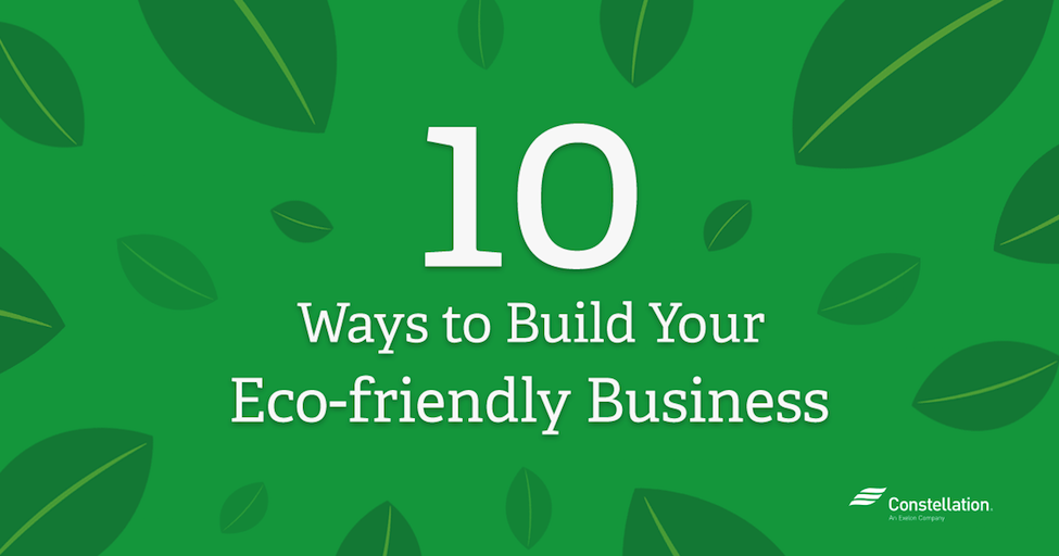 10 way to build your eco-friendly business 10 way to build your eco-friendly business